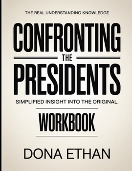 Paperback The Real Understanding Knowledge Confronting The Presidents: Simplified Insight Into The Original. Book
