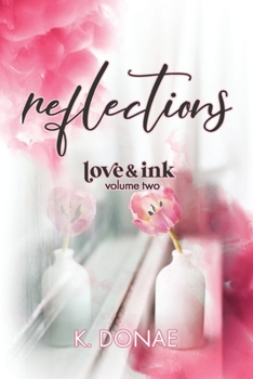 Paperback Love & Ink Vol. 2: Reflections Book