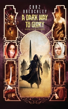 A Dark Way To Glory - Book #3 of the Outremer - US