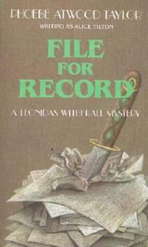 File for Record - Book #6 of the Leonidas Witherall Mystery