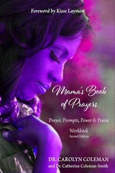 Hardcover Mama's Book of Prayers: Prayer, Prompts, Power, and Praise Workbook Book