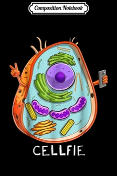 Composition Notebook: Cell Fie Biology Cellular Biology Science Teacher Gift Journal/Notebook Blank Lined Ruled 6x9 100 Pages