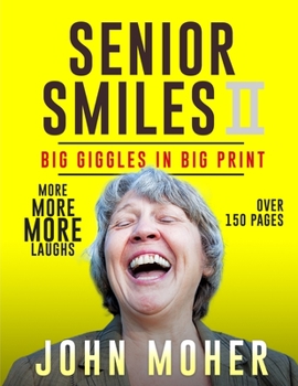 Paperback Senior Smiles II: Big Giggles In Big Print [Large Print] Book