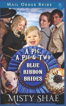 Paperback A Pig, A Pie and Two Blue Ribbon Brides Book