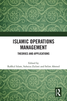 Paperback Islamic Operations Management: Theories and Applications Book