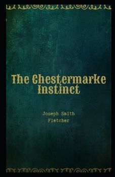 The Chestermarke Instinct Illustrated