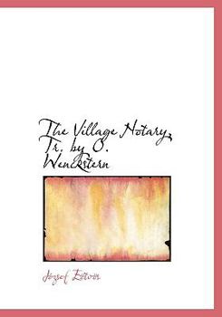 Paperback The Village Notary, Tr. by O. Wenckstern [Large Print] Book