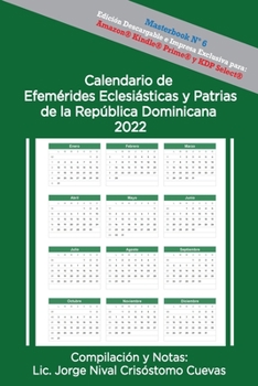 Paperback Calendario de Efemérides Eclesiásticas y Patrias de la República Dominicana, 2022 [Spanish] Book