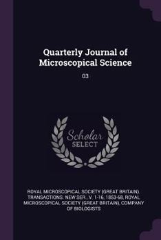 Paperback Quarterly Journal of Microscopical Science: 03 Book