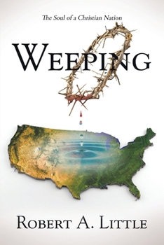 Paperback Weeping: The Soul of a Christian Nation Book