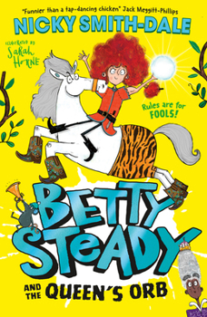 Paperback Betty Steady and the Queen’s Orb Book