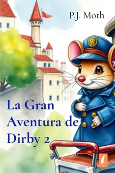 La Gran Aventura de Dirby 2 (Spanish Edition)