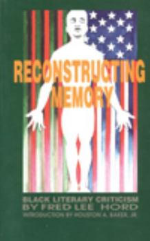 Paperback Reconstructing Memory: Black Literary Criticism Book