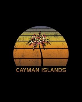 Cayman Islands: Christmas Journal Notebook With Retro Caribbean Sunset. Complete Shopping Organizer Holiday Food Meal Party Planner Budget Expense Tracker With Soft Cover 7.5 x 9.25, 120 Pages.
