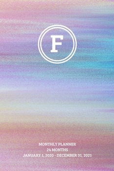 Monthly Planner: Initial, letter F; 24 months; January 1, 2020 - December 31, 2021; 6" x 9"