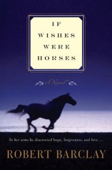 Hardcover If Wishes Were Horses Book