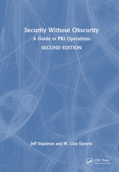 Hardcover Security Without Obscurity: A Guide to PKI Operations Book