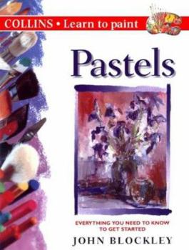 Paperback Pastels (Collins Learn to Paint) Book