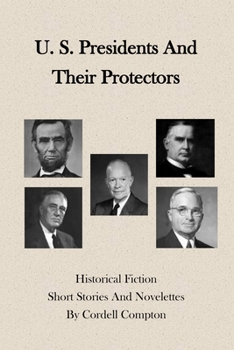 Paperback U. S. Presidents And Their Protectors Book