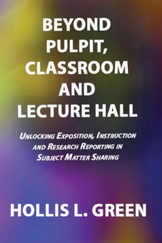 Paperback BEYOND PULPIT, CLASSROOM and LECTURE HALL Book