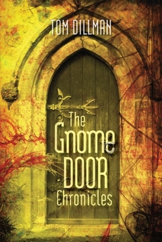 Paperback The Gnome Door Chronicles Book