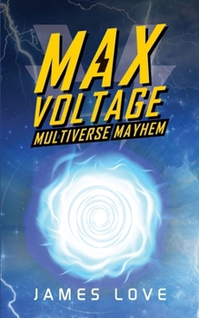 Paperback Max Voltage: Multiverse Mayhem Book