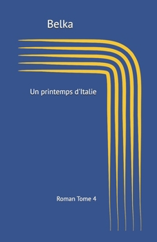 Paperback Un printemps d'Italie: Un récit de jeunesse [French] Book