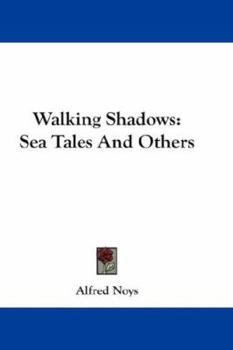 Paperback Walking Shadows: Sea Tales And Others Book