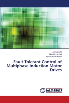 Paperback Fault-Tolerant Control of Multiphase Induction Motor Drives Book