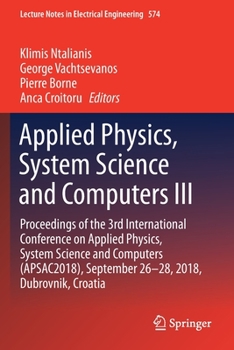 Paperback Applied Physics, System Science and Computers III: Proceedings of the 3rd International Conference on Applied Physics, System Science and Computers (A Book