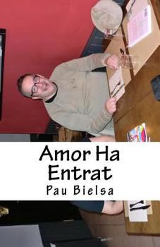 Paperback Amor Ha Entrat [Catalan] Book