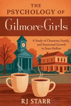 Paperback The Psychology of Gilmore Girls Book