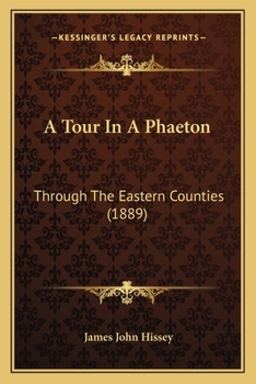 A Tour In A Phaeton: Through The Eastern Counties