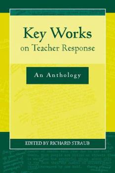 Paperback Key Works on Teacher Response: An Anthology Book