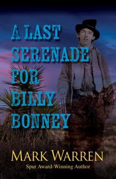 Library Binding A Last Serenade for Billy Bonney [Large Print] Book