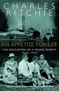 Paperback An Appetite for Life: The Education of a Young Diarist, 1924-1927 Book