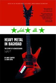 Paperback Heavy Metal in Baghdad: The Story of Acrassicauda Book