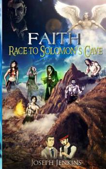 Paperback Faith (Race to Solomon's Cave): Race to Solomon's Cave Book