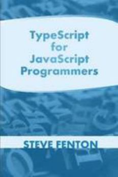Paperback TypeScript For JavaScript Programmers Book