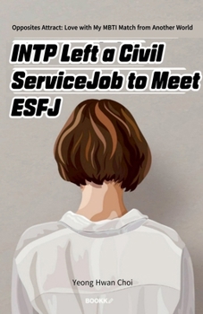 INTP left a civil service job to meet ESFJ