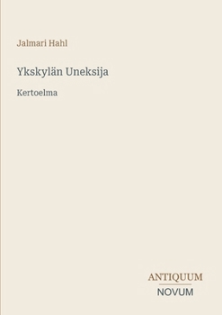 Paperback Ykskylän Uneksija: Kertoelma [Finnish] Book