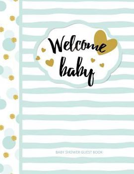 Paperback Baby Shower Guest Book: Welcome Baby! European Edition Color Filled Interior for Guests to write Well Wishes and includes a Guest List/Gifts/T Book