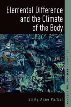 Paperback Elemental Difference and the Climate of the Body Book