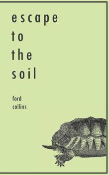 Paperback Escape to the Soil Book