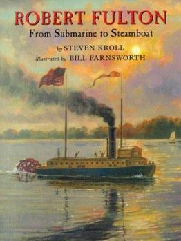 Hardcover Robert Fulton: From Submarine to Steamboat Book