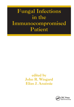 Paperback Fungal Infections in the Immunocompromised Patient Book