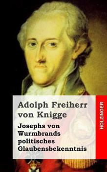 Paperback Josephs von Wurmbrands politisches Glaubensbekenntnis [German] Book