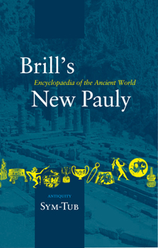 Hardcover Brill's New Pauly, Antiquity, Volume 14 (Sym-Tub) Book