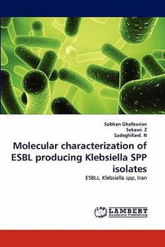 Paperback Molecular characterization of ESBL producing Klebsiella SPP isolates Book