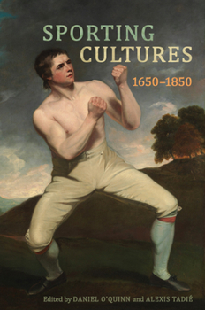 Hardcover Sporting Cultures, 1650-1850 Book